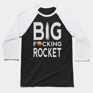 Big Fucking Rocket Baseball T-Shirt